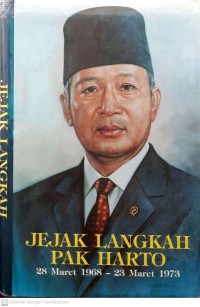 Image of Jejak Langkah Pak Harto 28 Maret 1968 - 23 Maret 1973