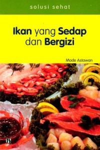 Image of Ikan yang Sedap dan Bergizi