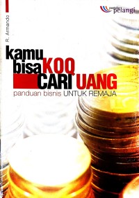 Image of Kamu Bisa Koq Cari Uang