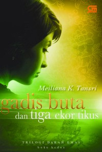 Image of Gadis Buta dan Tiga Ekor Tikus